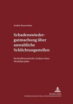 Schadenswiedergutmachung Ueber Anwaltliche Schlichtungsstellen