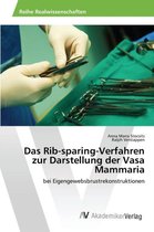 Das Rib-sparing-Verfahren zur Darstellung der Vasa Mammaria