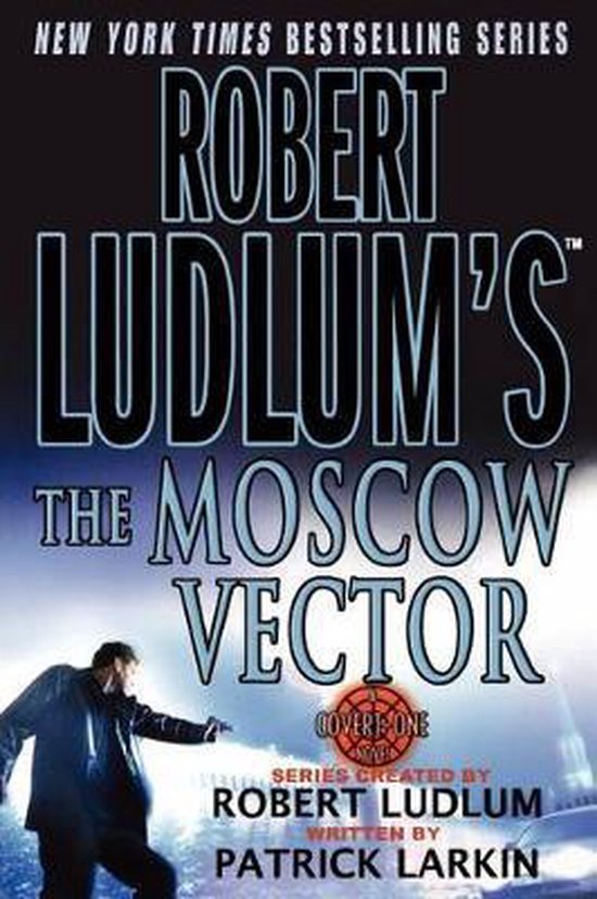 Robert Ludlum's the Moscow Vector - cover