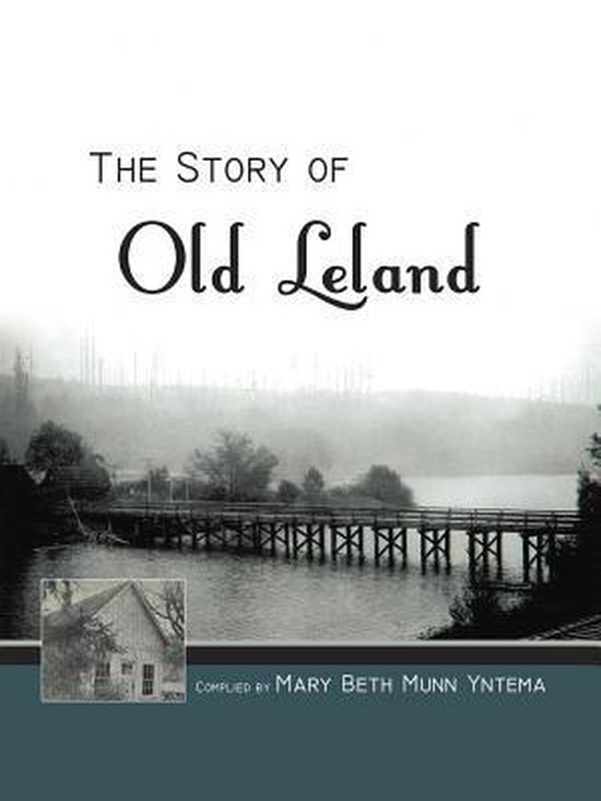 The Story of Old Leland