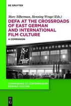 DEFA at the Crossroads of East German and International Film Culture