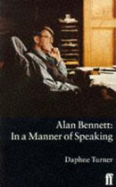 Alan Bennett: In a Manner of Speaking