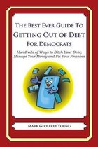 The Best Ever Guide to Getting Out of Debt for Democrats