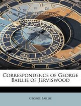 Correspondence of George Baillie of Jerviswood