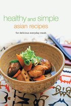 Healthy and Simple Asian Recipes