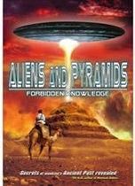 Aliens And Pyramids: Forbidden Knowledge