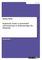 Empirische Studie zu materiellen Anreizsystemen in Stellenanzeigen fur Pflegende