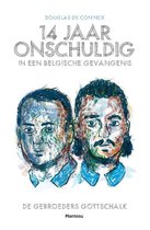 14 jaar onschuldig in een Belgische gevangenis