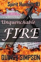 Unquenchable Fire