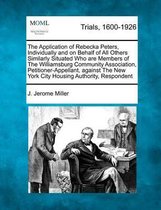 The Application of Rebecka Peters, Individually and on Behalf of All Others Similarly Situated Who Are Members of the Williamsburg Community Association, Petitioner-Appellant, Against the New