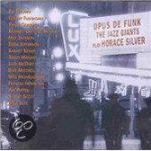 Opus De Funk: The Jazz Giants Play...Silver