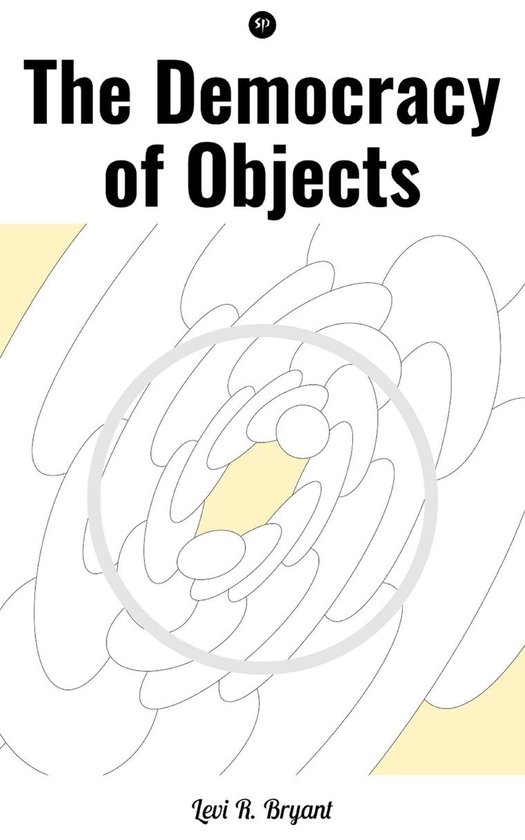 Couverture de livre avec le titre 'The Democracy of Objects' et le nom Levi R. Bryant.