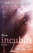 The Incubus Trilogy 1 - The Incubus' Lust