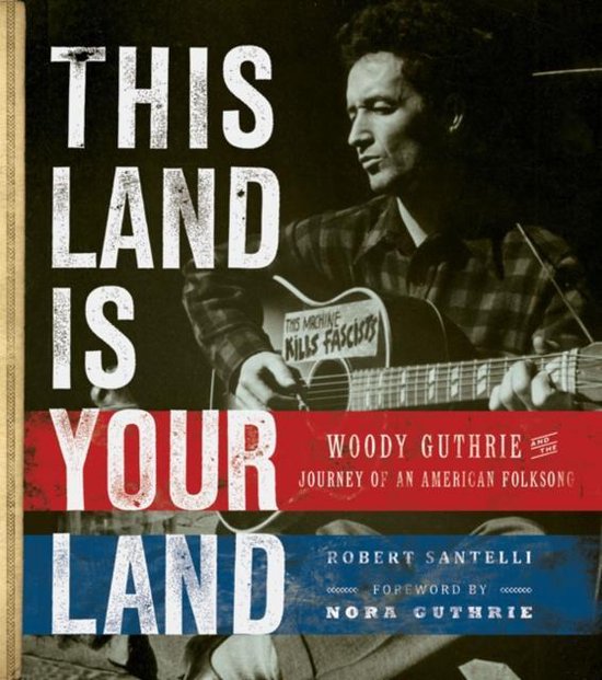 Boek cover This Land is Your Land van Robert Santelli (Hardcover)