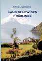 Land des ewigen  Frühlings