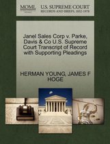 Janel Sales Corp V. Parke, Davis & Co U.S. Supreme Court Transcript of Record with Supporting Pleadings
