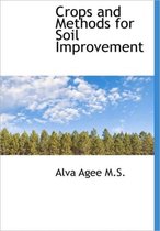 Crops and Methods for Soil Improvement