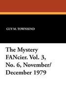 The Mystery Fancier. Vol. 3, No. 6, November/December 1979