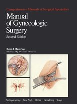 Comprehensive Manuals of Surgical Specialties - Manual of Gynecologic Surgery