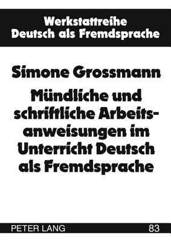 Mündliche und schriftliche Arbeitsanweisungen im Unterricht ... - cover