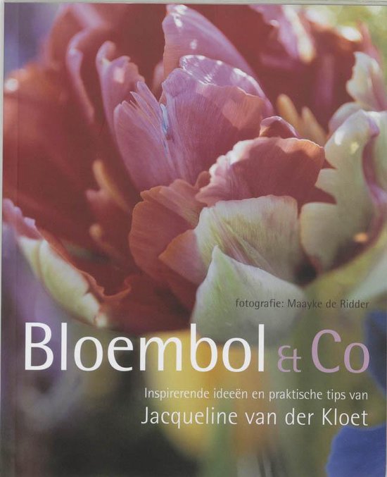 Cover van het boek 'Bloembol & Co' van Jacqueline van der Kloet