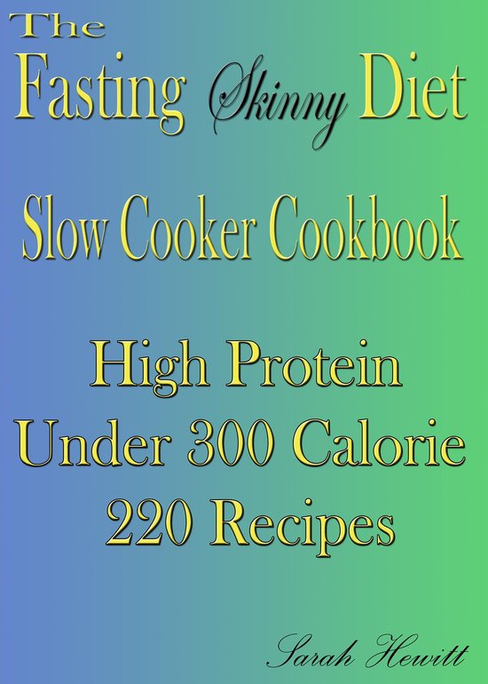 The Fasting Skinny Diet Slow Cooker Cookbook - cover