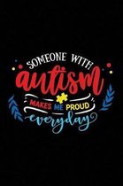 Someone with Autism Makes Me Proud Every Day