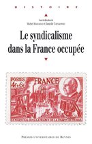 Histoire - Le syndicalisme dans la France occupée
