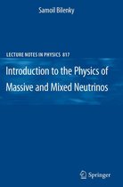 Lecture Notes in Physics 817 - Introduction to the Physics of Massive and Mixed Neutrinos