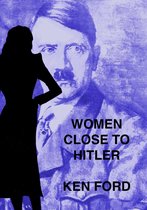 Women Close To Hitler