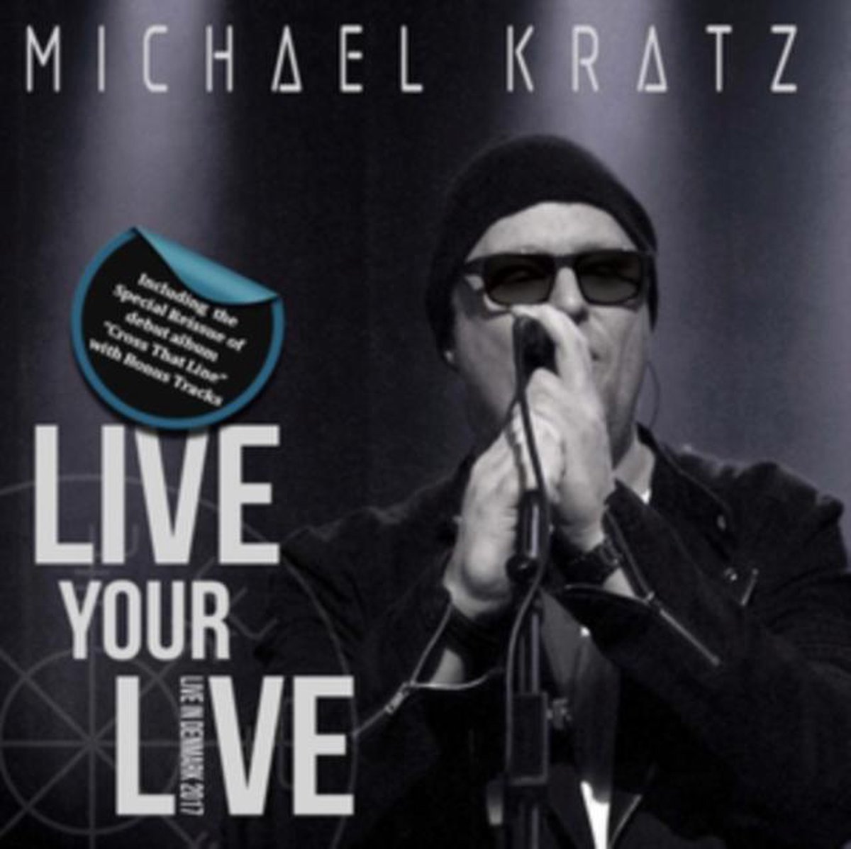 Live Your Live (+ Cross That Line Reissue)