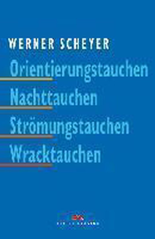 Orientierungstauchen, Nachttauchen, Strömungstauchen, Wrack ... - cover