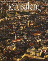 Jerusalem: Places And History