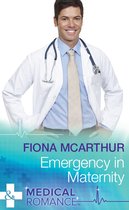Emergency In Maternity (Mills & Boon Medical)
