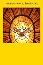 Manual of Prayers to the Holy Ghost