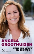 Boek cover Komt een vrouw bij de super van Angela Groothuizen