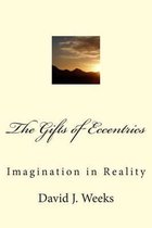 The Gifts of Eccentrics