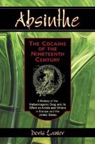 Absinthe the Cocaine of the Nineteenth Century