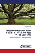 Effect of Integrated Plant Nutrition System on Rose Wood Seedlings