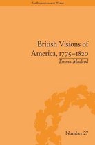 The Enlightenment World - British Visions of America, 1775-1820
