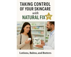 Natural Fix 2 - Lotions, Balms and Butters