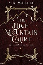 The Five Crowns of Okrith 1 - The High Mountain Court