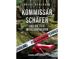 Kommissar Schäfer und die Tote im Felsentheater