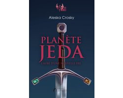 Planète Jeda - L'aube d'une nouvelle ère