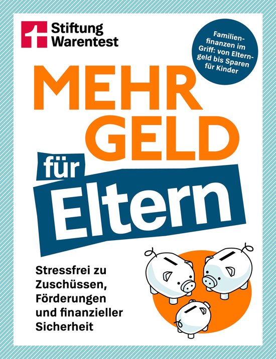 Mehr Geld für Eltern - Der Finanzplaner für Familien: Kapi ... - cover