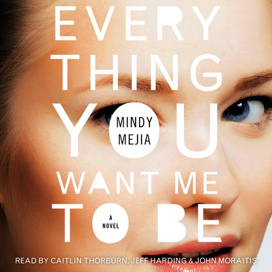 A Thrilling Murder Mystery- Everything You Want Me to Be - cover
