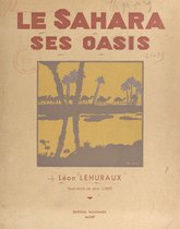Le Sahara, ses oasis