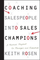 Boekomslag met de titel COACHING SALESPEOPLE INTO SALES CHAMPIONS door KEITH ROSEN.