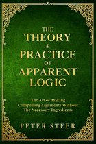 The Theory & Practice of Apparent Logic