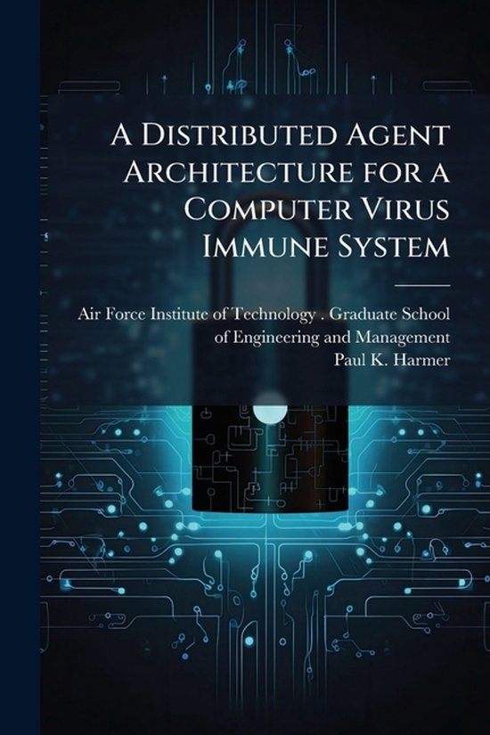 A Distributed Agent Architecture for a Computer Virus Immune ... - cover